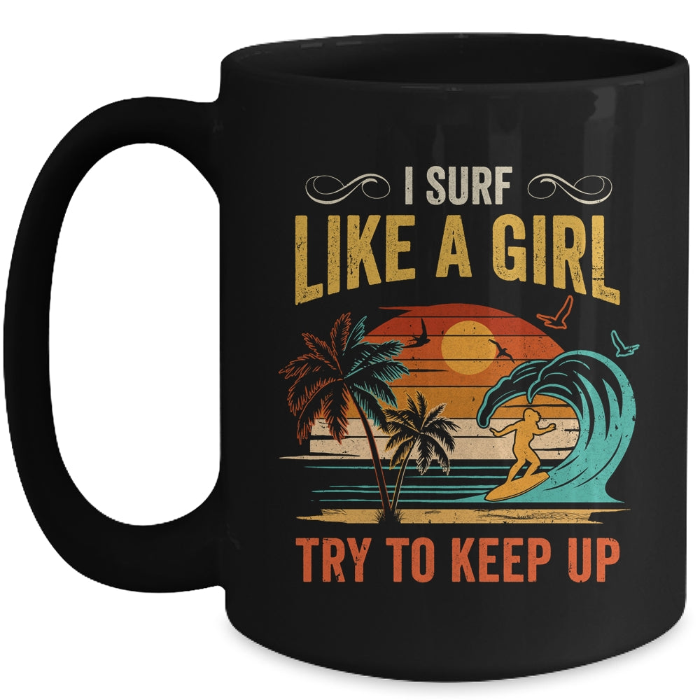Funny Surf Like A Girl Surfer Design For Women Retro Surfing Mug | teecentury
