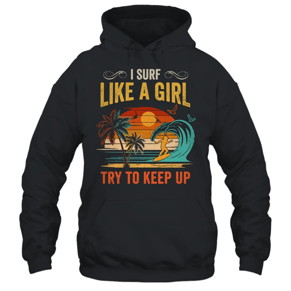 Funny Surf Like A Girl Surfer Design For Women Retro Surfing Shirt & Tank Top | teecentury