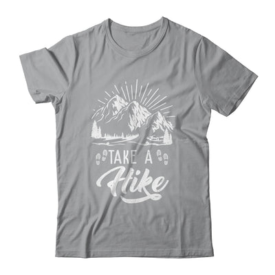 Funny Take A Hike Hiking Nature Hike Hiker Outdoor Shirt & Hoodie | teecentury