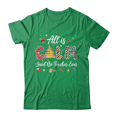 Funny Teacher All Calm Said No Teacher Christmas Pencil Tree Shirt & Sweatshirt | teecentury