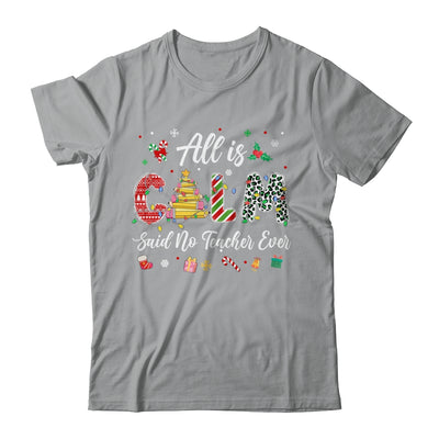 Funny Teacher All Calm Said No Teacher Christmas Pencil Tree Shirt & Sweatshirt | teecentury