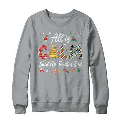 Funny Teacher All Calm Said No Teacher Christmas Pencil Tree Shirt & Sweatshirt | teecentury