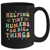 Funny Teachers Parents Helping Tiny Humans Do Big Things Mug | teecentury