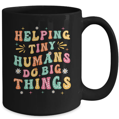 Funny Teachers Parents Helping Tiny Humans Do Big Things Mug | teecentury