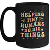 Funny Teachers Parents Helping Tiny Humans Do Big Things Mug | teecentury
