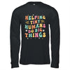 Funny Teachers Parents Helping Tiny Humans Do Big Things Shirt & Hoodie | teecentury
