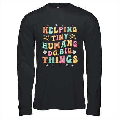 Funny Teachers Parents Helping Tiny Humans Do Big Things Shirt & Hoodie | teecentury