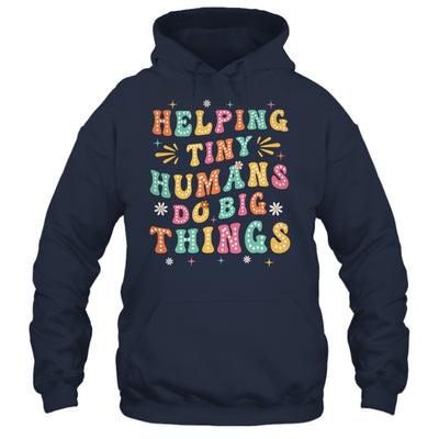 Funny Teachers Parents Helping Tiny Humans Do Big Things Shirt & Hoodie | teecentury