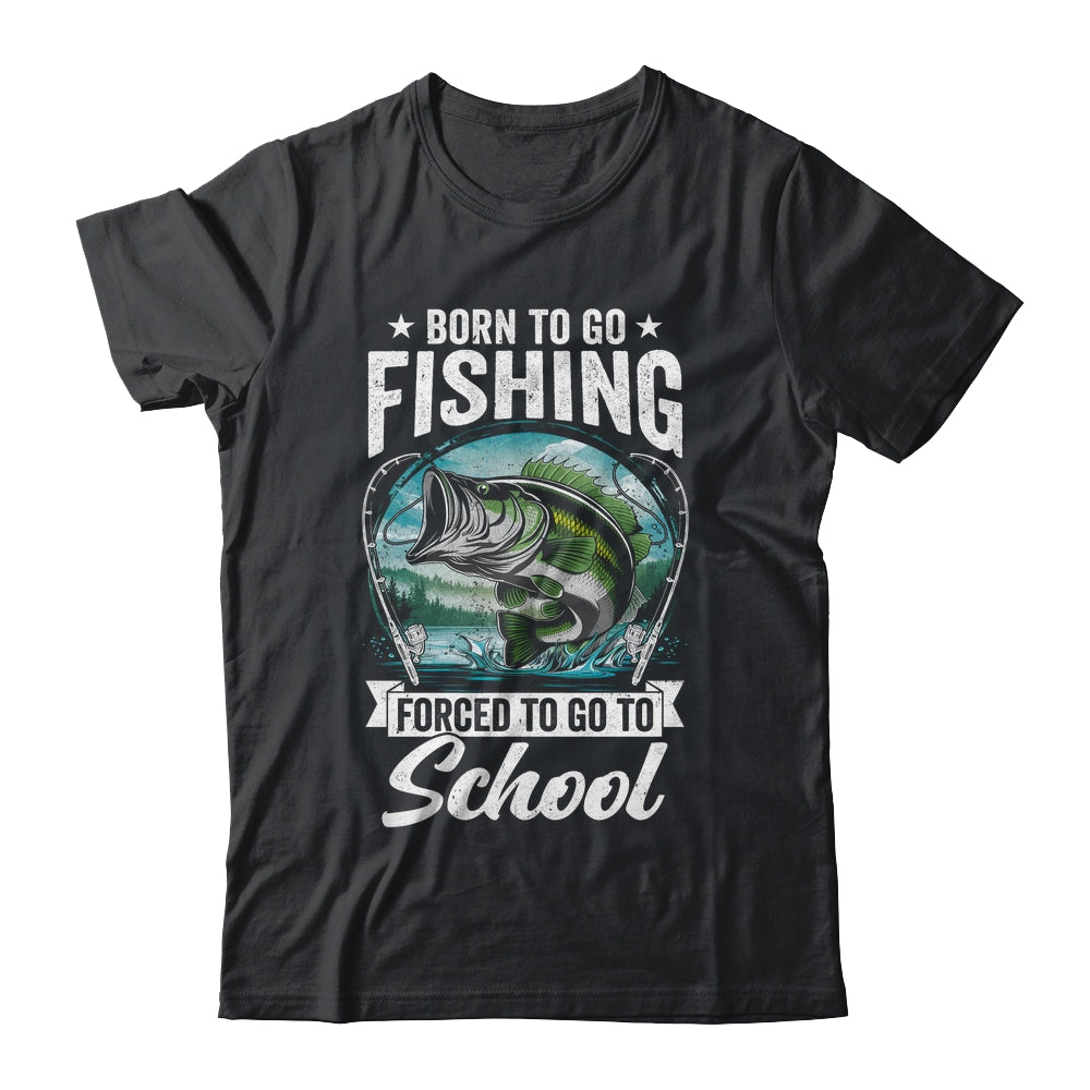 Funny Teen Boys Fishing Forced To Go To School Bass Fish Shirt & Hoodie | teecentury