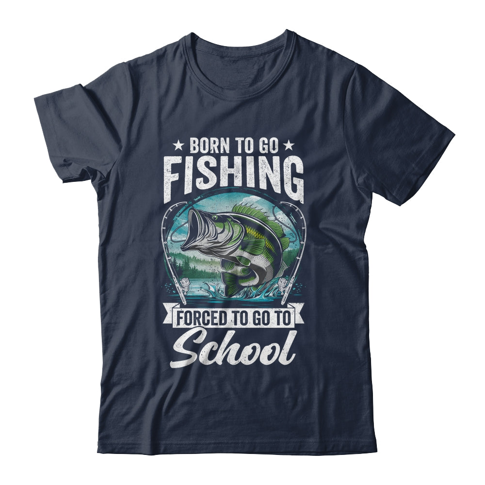 Funny Teen Boys Fishing Forced To Go To School Bass Fish Shirt & Hoodie | teecentury