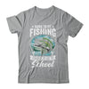 Funny Teen Boys Fishing Forced To Go To School Bass Fish Shirt & Hoodie | teecentury
