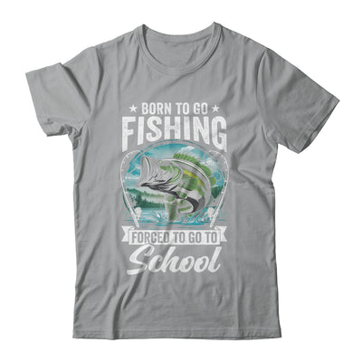 Funny Teen Boys Fishing Forced To Go To School Bass Fish Shirt & Hoodie | teecentury