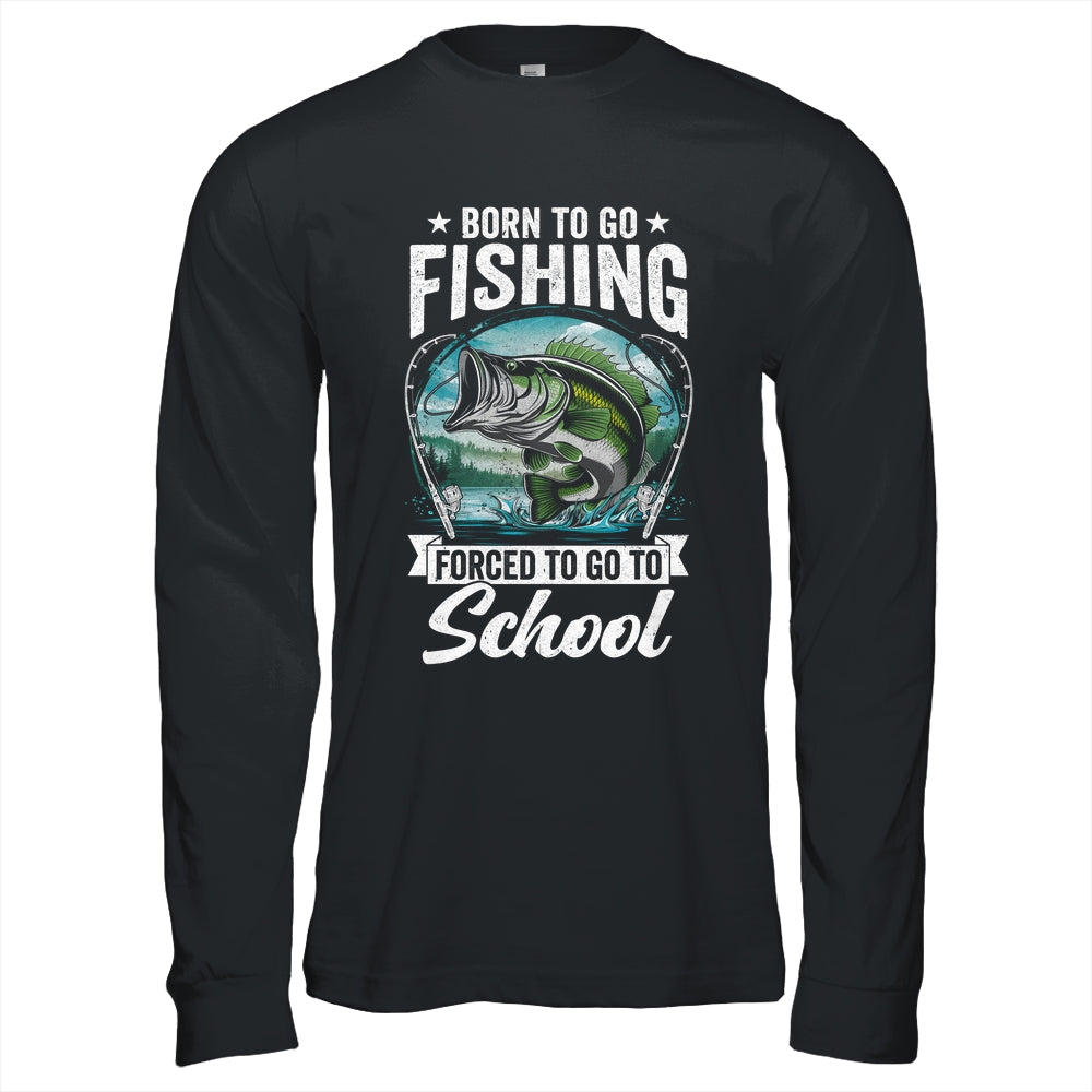 Funny Teen Boys Fishing Forced To Go To School Bass Fish Shirt & Hoodie | teecentury
