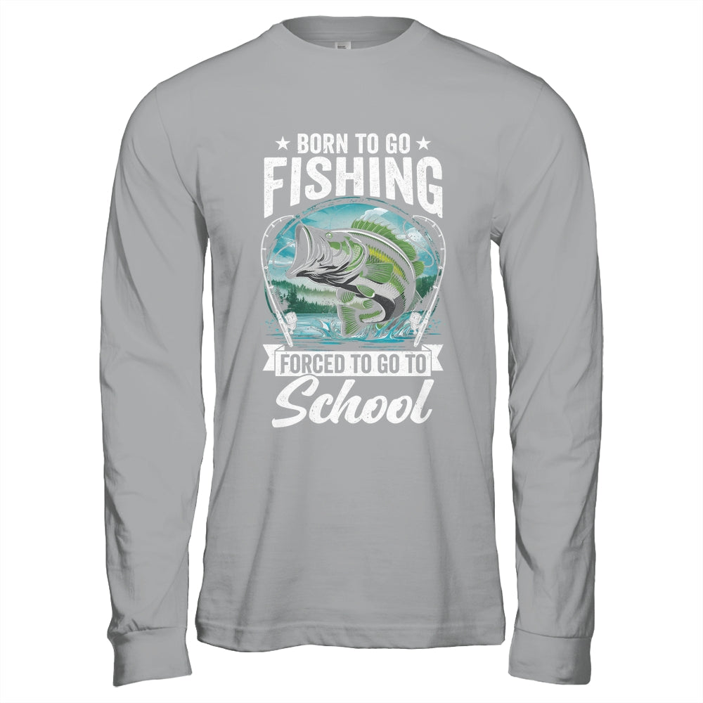 Funny Teen Boys Fishing Forced To Go To School Bass Fish Shirt & Hoodie | teecentury
