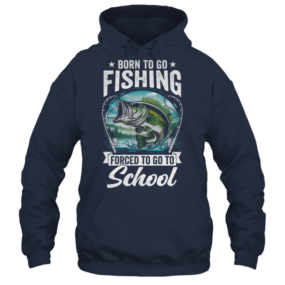 Funny Teen Boys Fishing Forced To Go To School Bass Fish Shirt & Hoodie | teecentury
