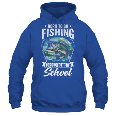 Funny Teen Boys Fishing Forced To Go To School Bass Fish Shirt & Hoodie | teecentury