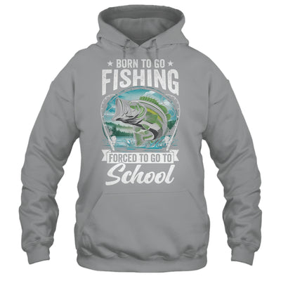 Funny Teen Boys Fishing Forced To Go To School Bass Fish Shirt & Hoodie | teecentury
