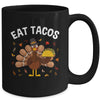 Funny Thanksgiving Turkey Eat Tacos Mexican Thanksgiving Mug | teecentury