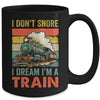 Funny Train For Men I Don't Snore I Dream I'm A Train Retro Mug | teecentury