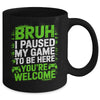 Funny Video Gamer Bruh I Paused My Game Teen Boys Gaming Mug | teecentury