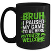Funny Video Gamer Bruh I Paused My Game Teen Boys Gaming Mug | teecentury