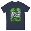 Funny Video Gamer Bruh I Paused My Game Teen Boys Gaming Youth Shirt | teecentury
