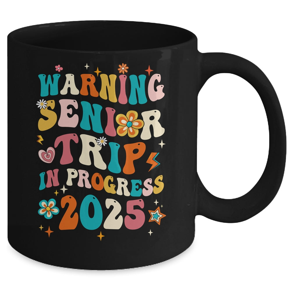 Funny Warning Senior Trip Class Of 2025 In Progress Groovy Mug | teecentury