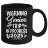 Funny Warning Senior Trip Class Of 2025 In Progress Matching Mug | teecentury