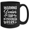 Funny Warning Senior Trip Class Of 2025 In Progress Matching Mug | teecentury