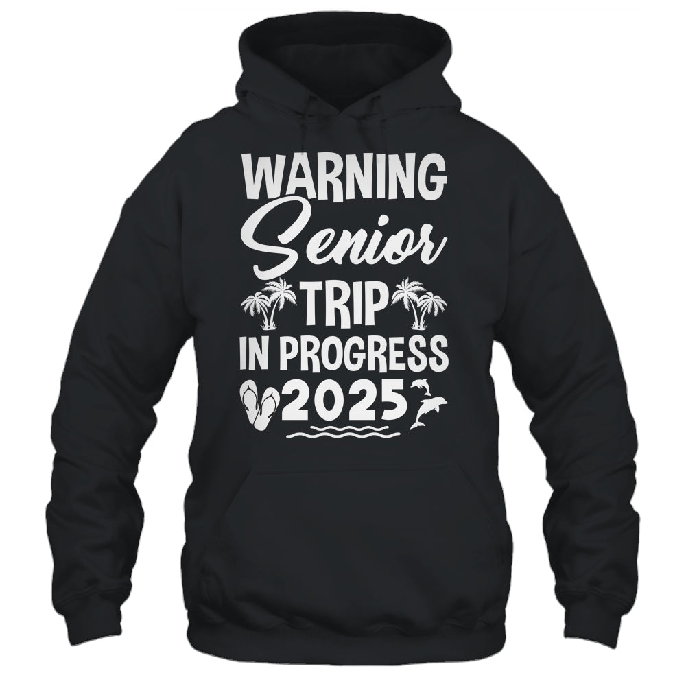 Funny Warning Senior Trip Class Of 2025 In Progress Matching Shirt & Tank Top | teecentury