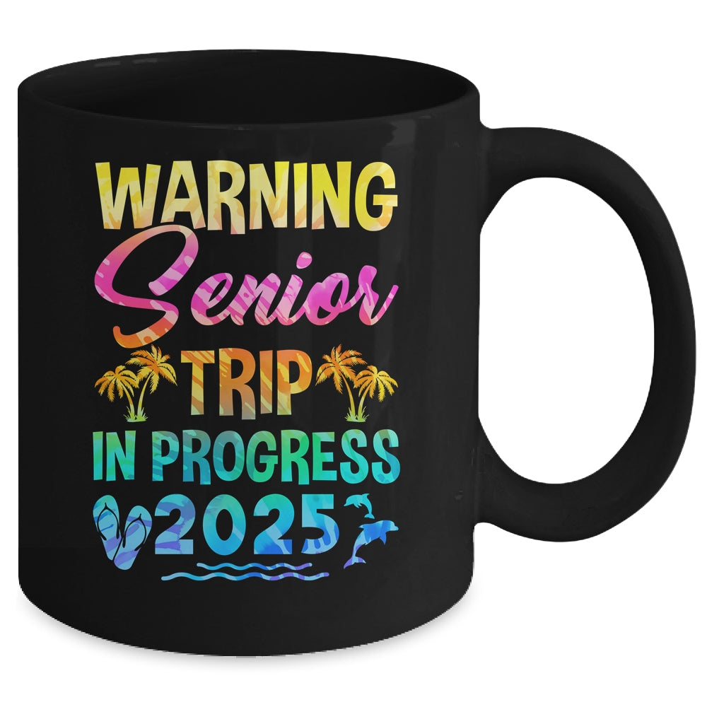 Funny Warning Senior Trip Class Of 2025 In Progress Retire Mug | teecentury