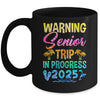 Funny Warning Senior Trip Class Of 2025 In Progress Retire Mug | teecentury