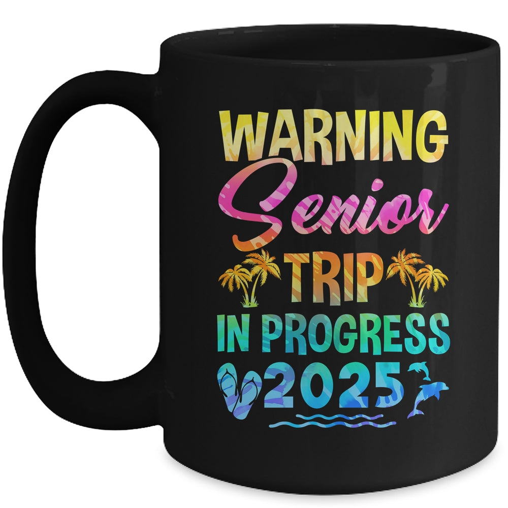 Funny Warning Senior Trip Class Of 2025 In Progress Retire Mug | teecentury
