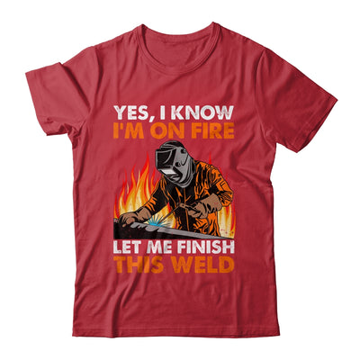 Funny Welder Design For Men Funny Welding Finish This Weld Shirt & Hoodie | teecentury