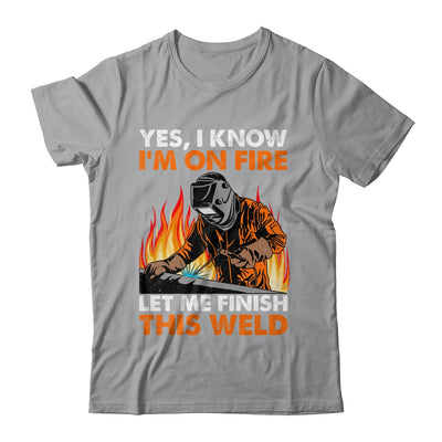 Funny Welder Design For Men Funny Welding Finish This Weld Shirt & Hoodie | teecentury