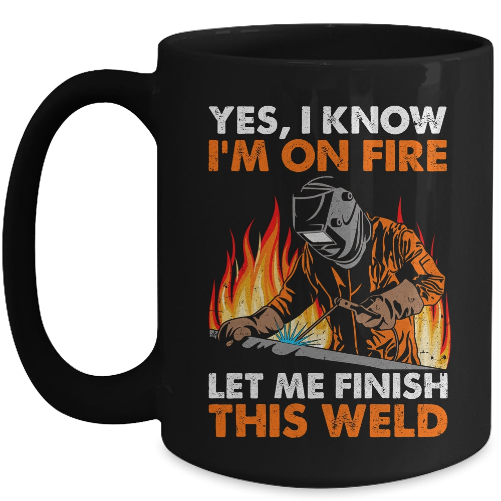 Funny Welder Design For Men Funny Welding Finish This Weld Mug | teecentury