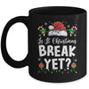 Funny Xmas Holiday Is It Christmas Break Yet Teacher Women Mug | teecentury