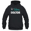Future Doctor Veterinarian Men Women Costum Medical Student Shirt & Hoodie | teecentury