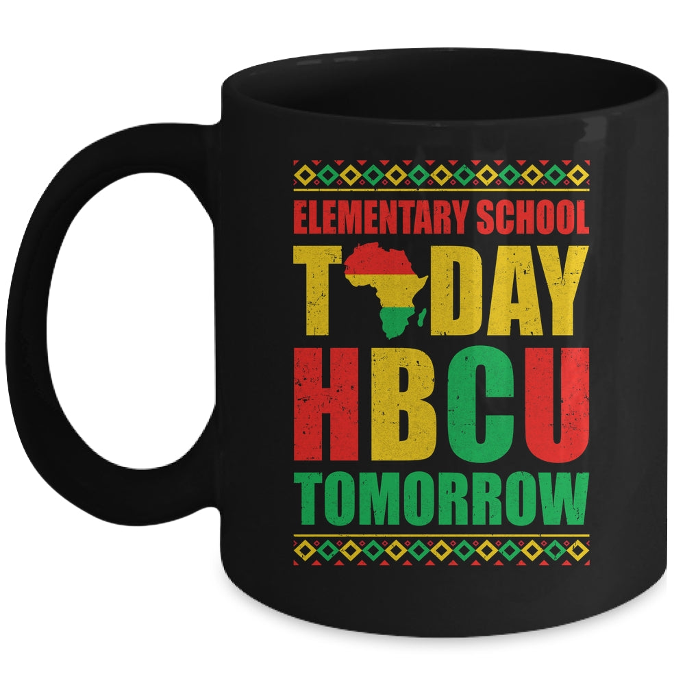 Future HBCU College Elementary School Today HBCU Tomorrow Mug | teecentury