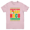 Future HBCU College Elementary School Today HBCU Tomorrow Youth Shirt | teecentury