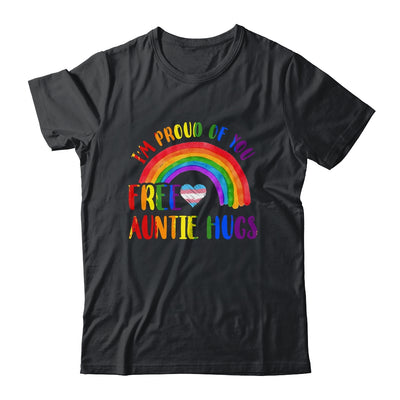 Gay Pride I'm Proud Of You Free Auntie Hugs Rainbow LGBT Shirt & Tank Top | teecentury