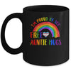 Gay Pride I'm Proud Of You Free Auntie Hugs Rainbow LGBT Mug | teecentury