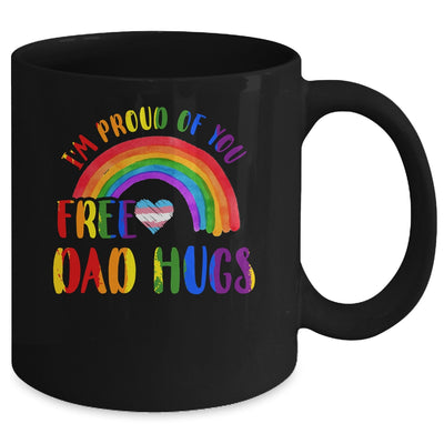 Gay Pride I'm Proud Of You Free Dad Hugs Rainbow LGBT LGBTQ Mug | teecentury