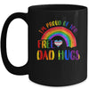 Gay Pride I'm Proud Of You Free Dad Hugs Rainbow LGBT LGBTQ Mug | teecentury