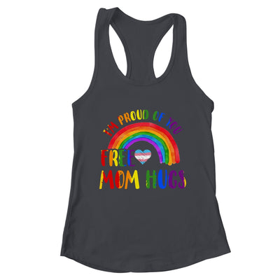Gay Pride I'm Proud Of You Free Mom Hugs Rainbow LGBT LGBTQ Shirt & Tank Top | teecentury