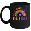 Gay Pride I'm Proud Of You Free Uncle Hugs Rainbow LGBT Mug | teecentury