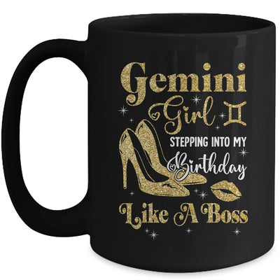 Gemini Girl Stepping Into My Birthday Like A Boss Heel Mug | teecentury