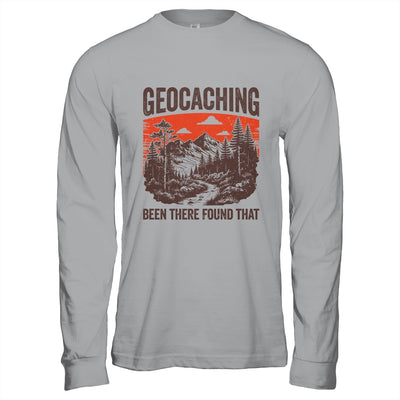 Geocacher Been There Found That Funny Geocaching Men Boys Shirt & Hoodie | teecentury