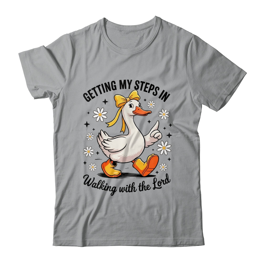 Getting My Steps In Walking With The Lord Christian Goose Shirt & Hoodie | teecentury