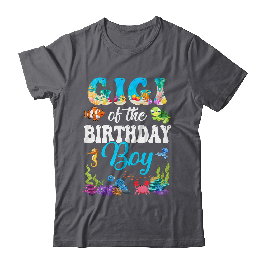 Gigi Of The Birthday Boy Sea Fish Ocean Aquarium Party Shirt & Hoodie | teecentury